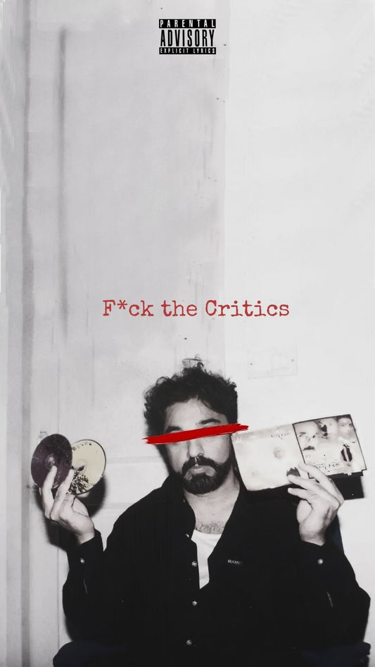Fuck The Critics- Damn B&W