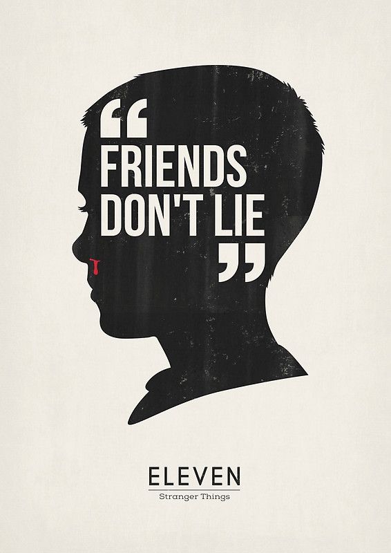 Friends Don?t Lie- Eleven Quoted