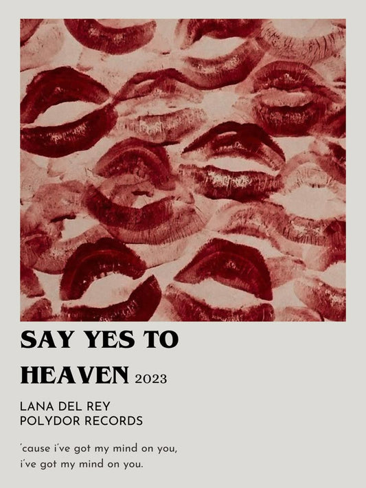 LANA DEL REY: Say Yes To Heaven Aesthetic wall poster